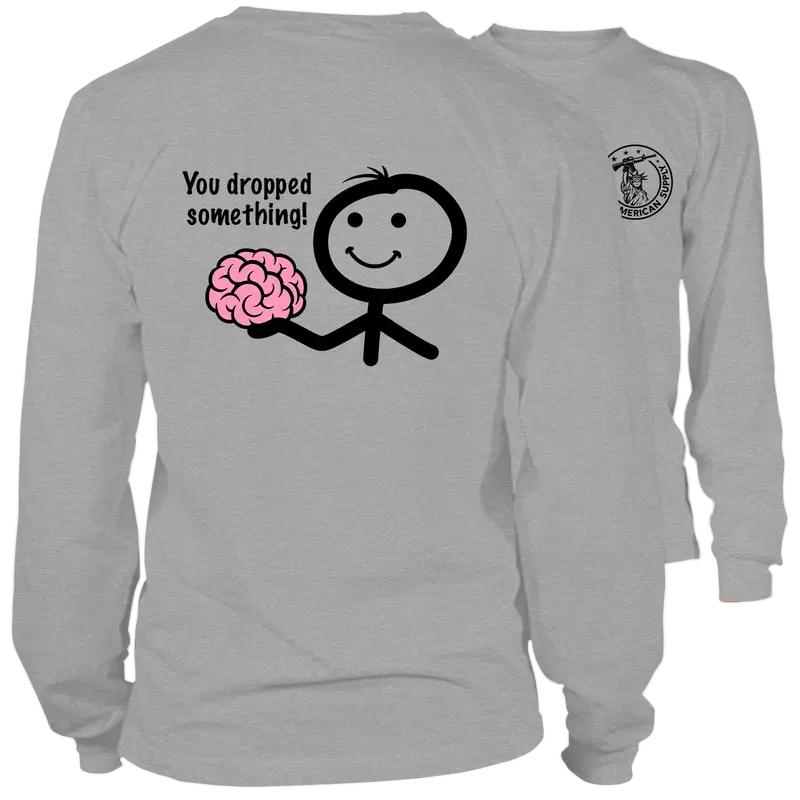 You Dropped Something- Long Sleeve Heather Gray T-Shirt