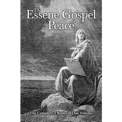 The Essene Gospel of Peace: The Complete 4 Books in One Volume -- Edmond Bordeaux Szekely, Paperback