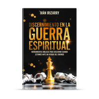 Ivan Irrzary - Discernimiento en la Guerra Espiritual: Hermanas Síblicas para Descender Hombres en una Ataque de Emigración