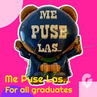 Me Puse Las Pilas Graduation bear Globito - for all graduates