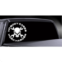Nobody cares, Work harder Car / Truck decal