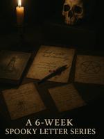 (No Cursive - Reader Friendly) The Cursed Correspondence – 6 Weeks of Spooky Letters