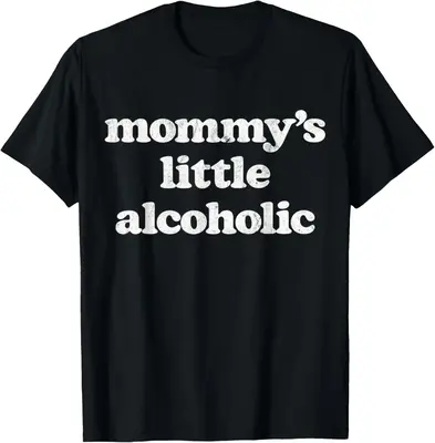 100% Cotton Mommy's Little Alcoholic Funny Drunk Mom Life Alcohol Joke T-Shirt