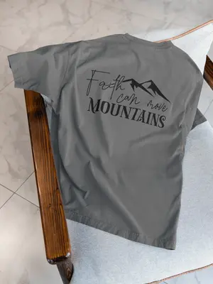 Faith Can Move Mountains Tee