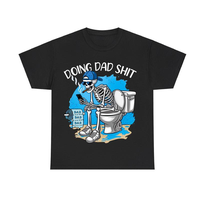 Doing Dad Shit T Shirt Fashion Cotton, Full Colors, Full Sizes, For Men, For Women