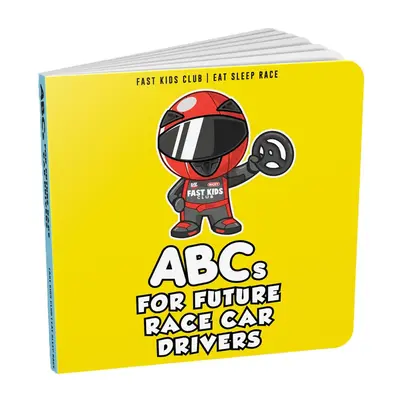ABC For Future Race Car Drivers Alphabet Book