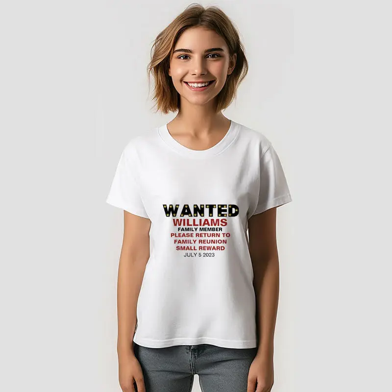 Funny Wanted Custom Name Family Reunion T-Shirt
