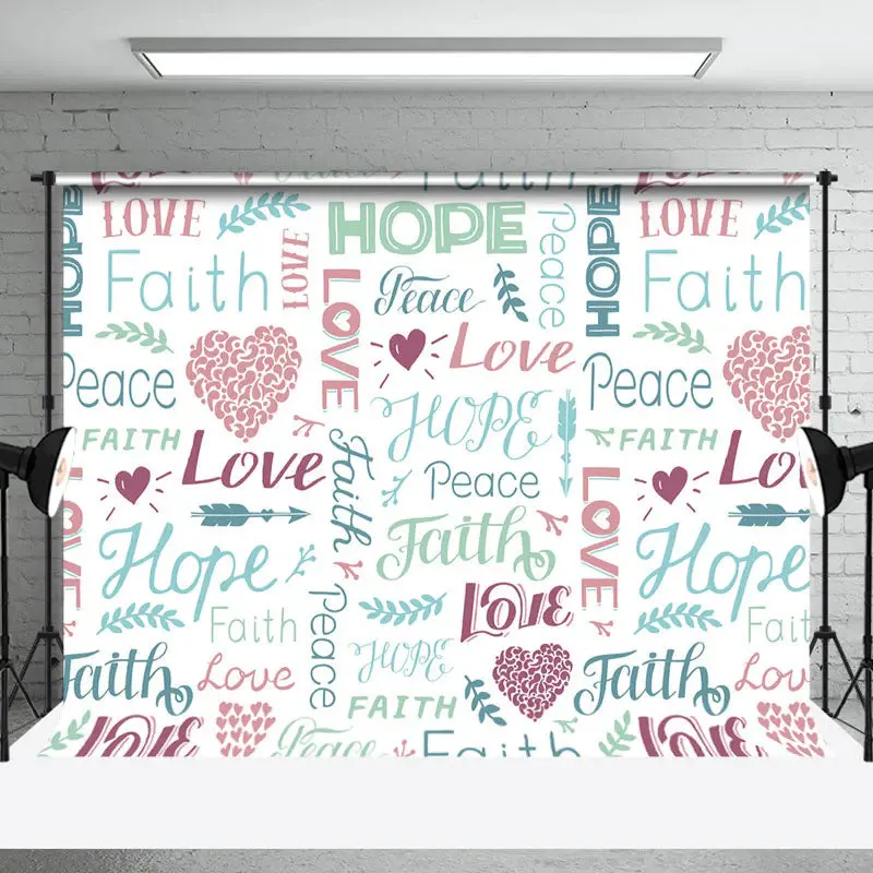 White Faith Hope Love Peace Positive Slogan Backdrop