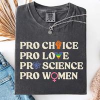 Comfort Colors Pro Choice Women Rights Shirt, Feminist Shirt , Activist Apparel, LGBTQ Pride Gear, Social Justice Tee