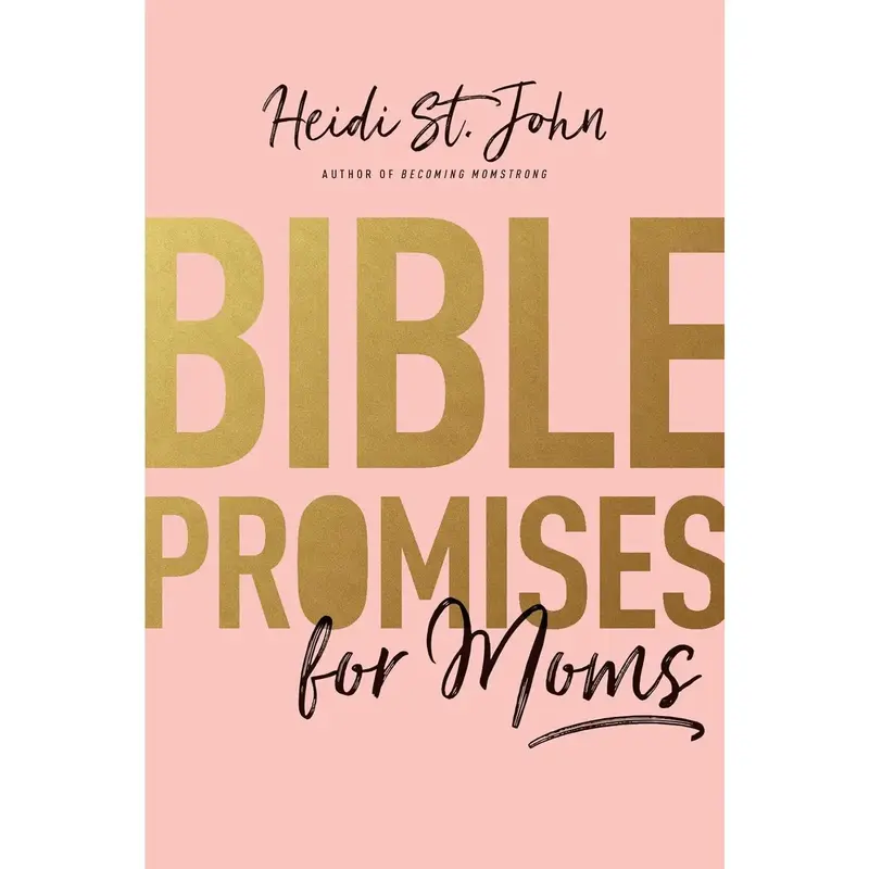 Bible Promises for Moms: Inspirational Verses of Hope & Encouragement for Christian Mothers