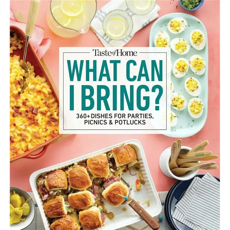 Taste of Home What Can I Bring?: 360+ Dishes for Parties, Picnics & Potlucks (Taste of Home Entertaining & Potluck)