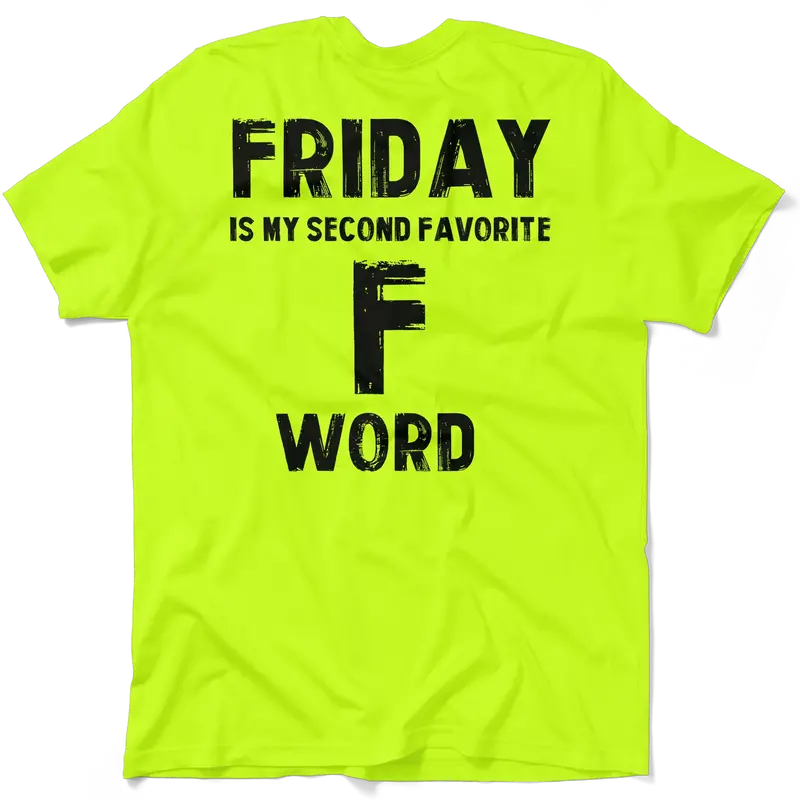 Friday - Safety Yellow T-Shirt