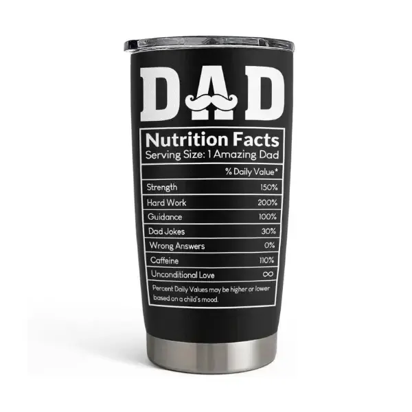 Sandjest Dad Nutrition Facts 20oz Tumbler, Stainless Steel Vacuum Insulated Portable Travel Thermal Cup, Husband Men Gift on ...