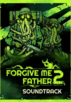 Forgive Me Father 2 Soundtrack RU + CIS | Steam