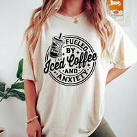 Fueled By Iced Coffee And Anxiety Shirt, Iced Coffee T-shirt, Inspired Caffeine- Powered Tee, Anxiety Graphic Printed Short S...