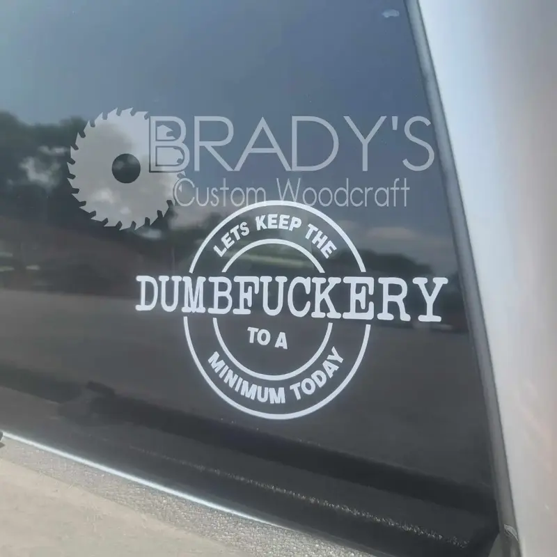 Dumbf***ery Window Decal