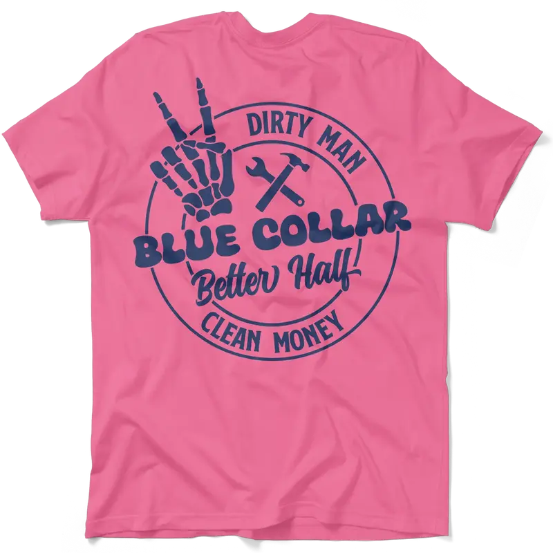 Dirty Man - Better Half T-Shirt