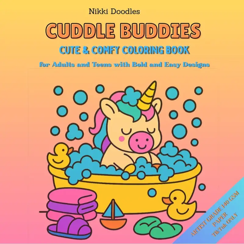 Cuddle Buddies Cute & Comfy Coloring Book for Adults Teens 80 Illustrations 140 GSM Pages Bold Easy Designs Artistic Guide Sw...