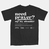 Prayer Works Campaign Tee 2.0, Need Prayer Back Side Graphic Printed T-Shirt, Casual Sweatshirt, Unisex Hoodie
