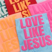 LOVE LIKE JESUS Puff Comfort Colors T-Shirt - Available in Multiple Colors for Women - Top and Womenswear