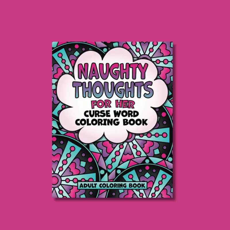 Naughty Thoughts  Book Adult Coloring Book  Coloring Book Naughty Thoughts  Paperback