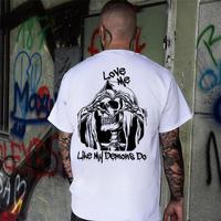 LOVE ME LIKE MY DEMONS DO Print Men's T-shirt