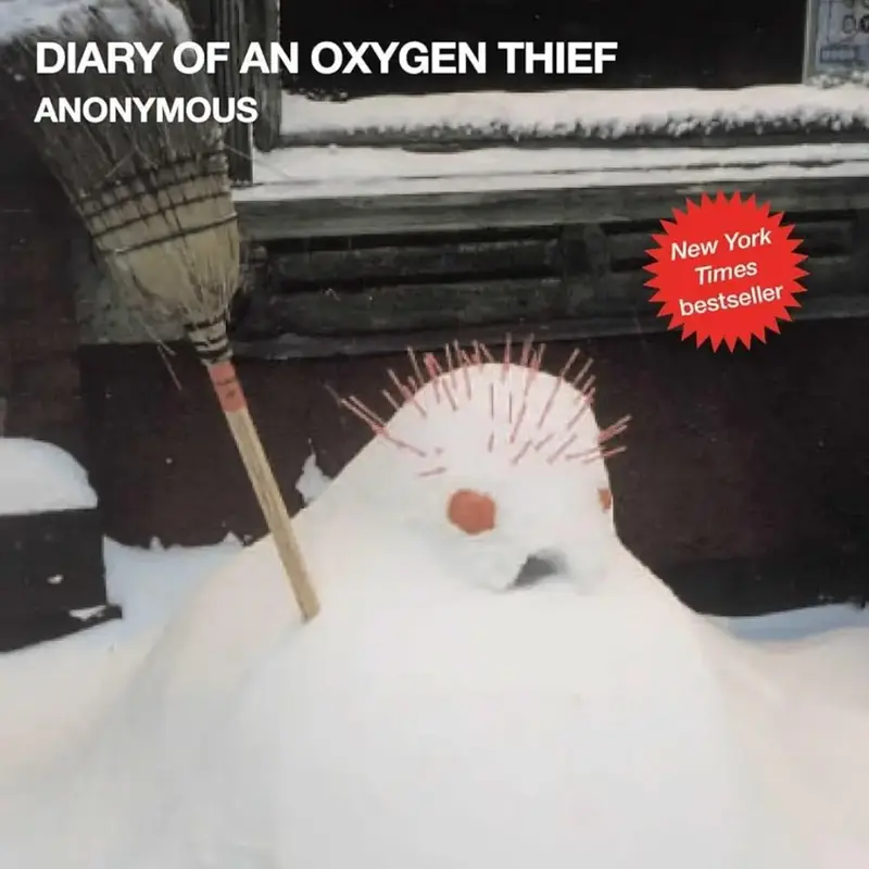 diary oxygen thief (The Oxygen Thief Diaries) by Anonymous
