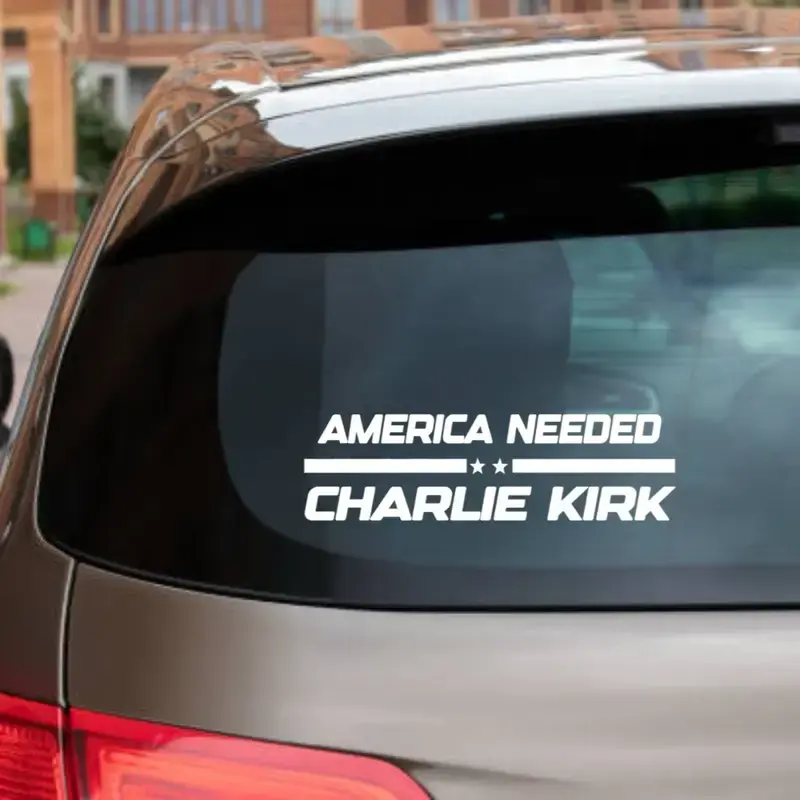 Charlie Kirk Car Decal - America Needed Charlie Kirk - Durable Vehicle Exterior Decoration - 6.5\