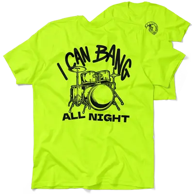 Bang All Night - Safety Yellow T-Shirt
