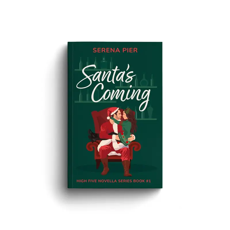 SIGNED - Santa's Coming by Serena Pier: A Spicy Christmas Romance Novella: Meet Cute, Small Town, Role Play, Single Mom, Holi...