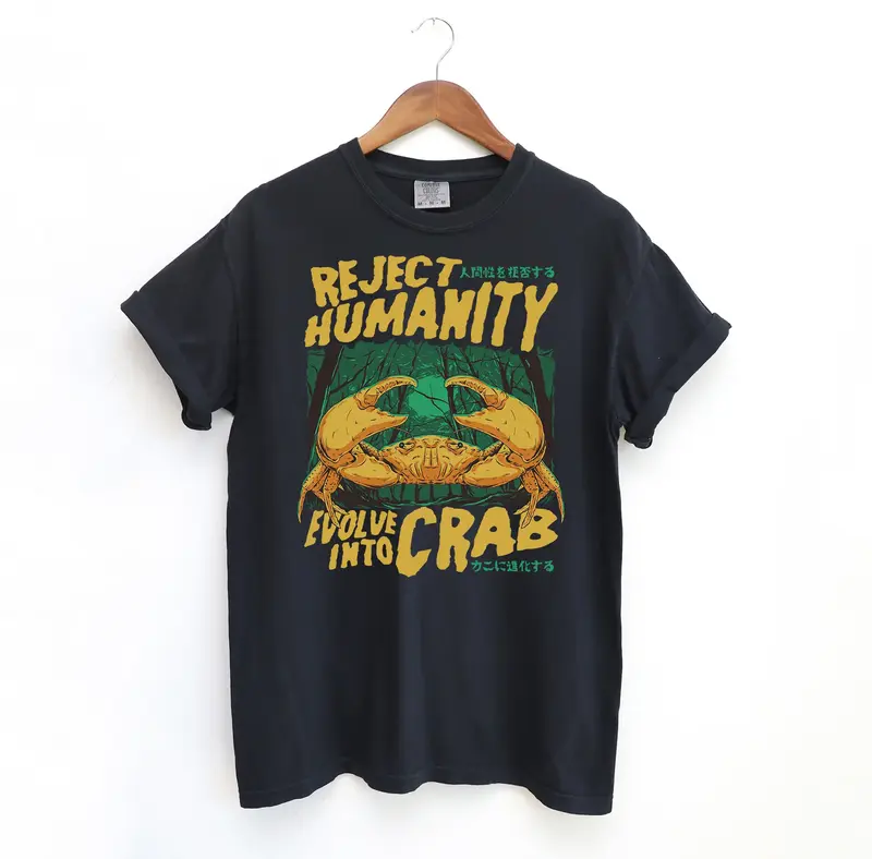 Reject Humanity Crab T Shirt, Meme Comfort Colors T-Shirt, Tuff Tshirt, Funny Streetwear, Menswear Shirts, Relaxed Fit Crab S...