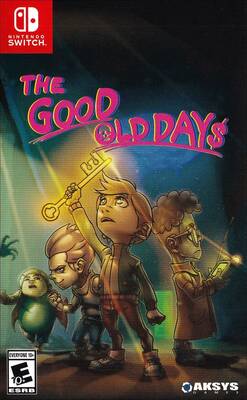 The Good Old Days