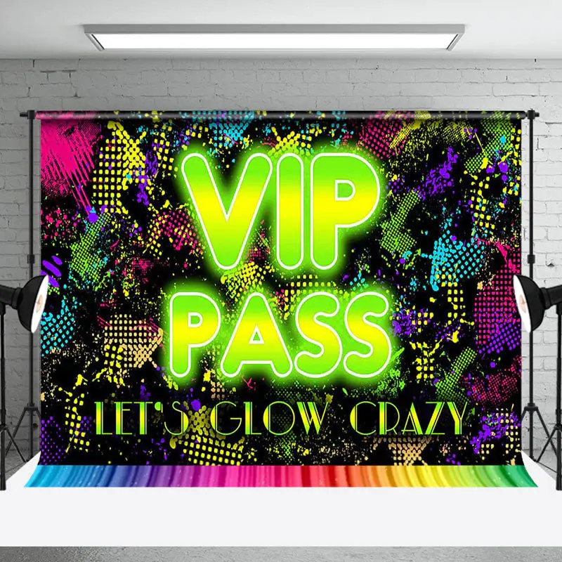 Vip Pass Colorful Glow Crazy Dance Party Backdrop - Aperturee