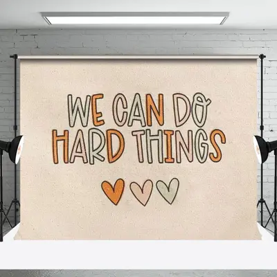 Flag We Can Do Hard Things Positive Slogan Backdrop