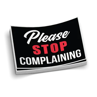 Stop Complaining Hard Hat Decal