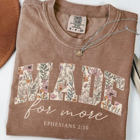 Comfort Colors Made For More Ephsians 2:10 Shirt, Cute Christian Shirt, Bible verse Clothes For Girls Unisex tee Trendy, vint...