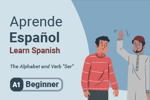 Learn Spanish: The Alphabet and Verb Ser