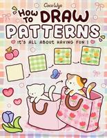 How to Draw Patterns: Easy and Fun Step-by-Step Guide for Unique Creations by Coco Wyo