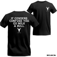 If Genders Confuse You, Go Milk a Bull T-Shirt, Vintage Cowboy Style Unisex Shirt, Lightweight Sweat-Resistant Fabric, Premiu...
