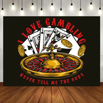 Love Gambling Never Tell Me The Odds Casino Backdrop