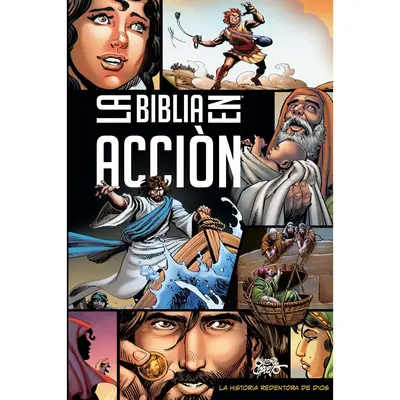 La Biblia En Acción (the Action Bible) (Spanish) -- Sergio Cariello - Bible