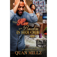 This Hoe Got Roaches In Her Crib: An Urban Satire Paperback by Quan Millz
