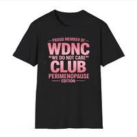 WDNC Club Shirt, Proud Member of We Do Not Care Club, Perimenopause Edition, Funny Menopause T-Shirt, Hormonal Humor Tee for ...