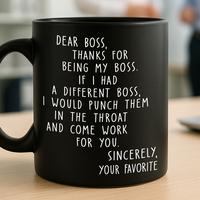 Gift - Dear Boss 11oz Black Mug - Reuseable Coffee Mug, Washable Ceramic Mug, Idea for Best Friends, Sisters, Family Members,...
