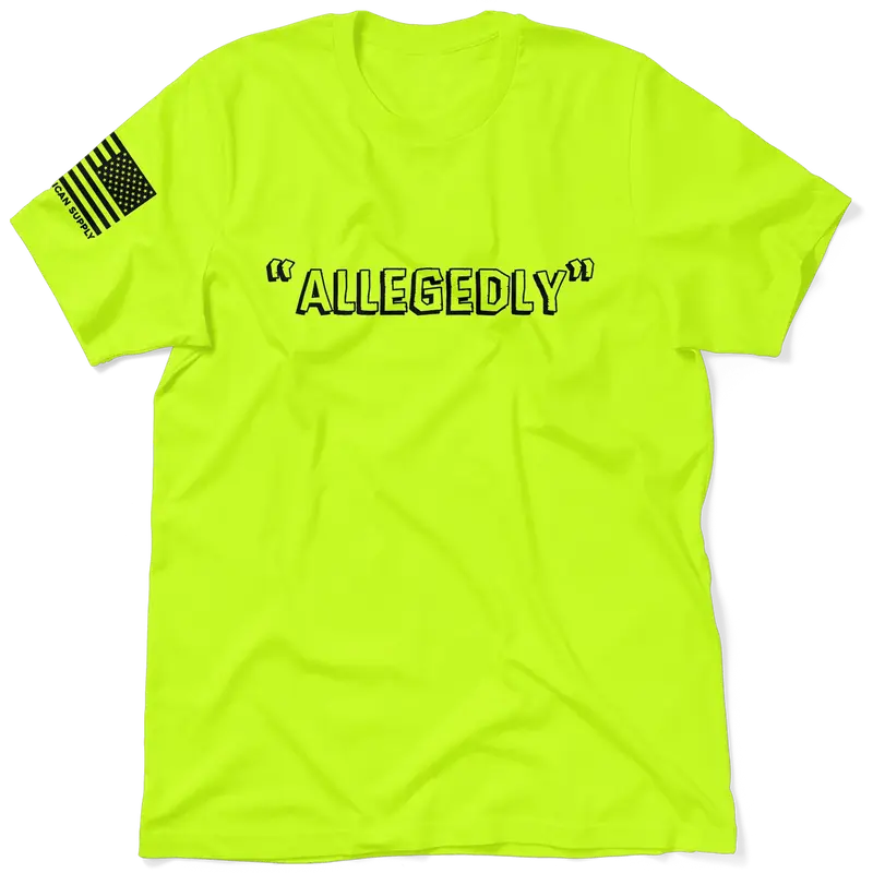 Allegedly - Safety Yellow T-Shirt