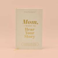 Mom, I Want to Hear Your Story (Heirloom Collection) mother story  journal Preserve Mother's Day Gift Special Luxury Edition ...