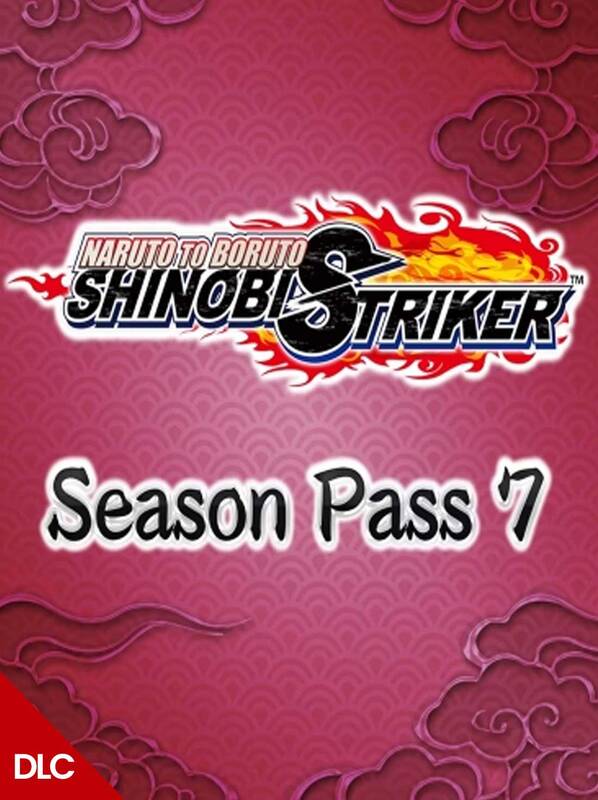 Naruto to Boruto Shinobi Striker Season Pass 7 DLC ROW | Steam