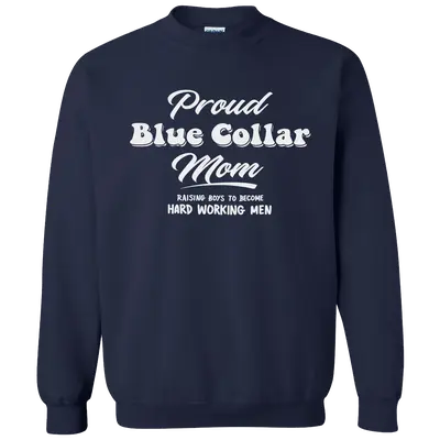 Proud Blue Collar Mom - Crew Sweatshirt - Navy