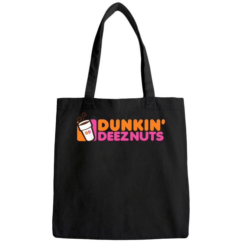 Dunk In Deez Nuts Tote Bag