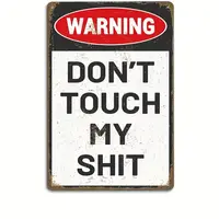 Vintage Tin Sign, Funny Warning Signs, Don't Touch My Shit, Man Cave, Garage, Work Shop, Home, Restaurant, Bar, Cafe, Wall, G...